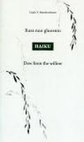 Rasa nuo gluosnio. Haiku