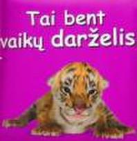 Tai bent vaikų darželis