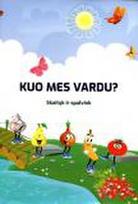 Kuo mes vardu? Skaityk ir splavink