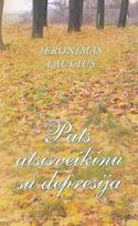 Pats atsisveikinu su depresija