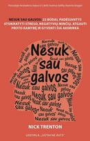 negatyvas - Nesuk sau galvos - 1 nuotrauka