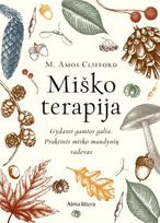 praktinis vadovas - Miško terapija - 1 nuotrauka