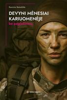 kariuomeneje - Devyni mėnesiai kariuomenėje. Be pagražinimų - 1 nuotrauka