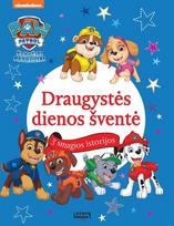 patruliai - Šunyčiai patruliai. Draugystės dienos šventė - 1 nuotrauka