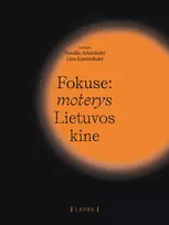 elektronine liniuoti - El. knyga Fokuse: Moterys Lietuvos kine - 2 nuotrauka