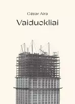 césar aira - El. knyga Vaiduokliai - 1 nuotrauka