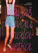 El. knyga Kai aš buvau malalietka
