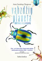 El. knyga Vabzdžių planeta. Kodėl žmonija be jų neišgyventų