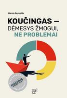 Koučingas - dėmesys žmogui, ne problemai