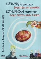Lietuvių animacija. Šventės ir sakmės| Lithuanian animation. Folk fests and tales (DVD)