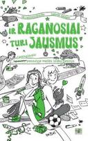 Ir raganosiai turi jausmus (2-oji knyga)