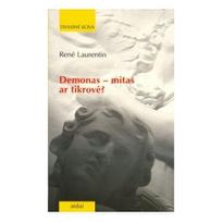 Demonas - mitas ar tikrovė?