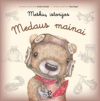 evelina daciute - Meškių istorijos. Medaus mainai - 1 nuotrauka