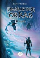 Paskutinis orkas. II knyga