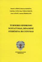 Turnerio sindromo nustatymas, dinaminė stebėsena ir gydymas
