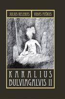 julius keleras - Karalius Bulviagalvis II - 1 nuotrauka