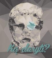 Ką daryti? Tavo sprendimų knygelė