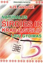 Natūralus širdies ir kraujagyslių ligų gydimas