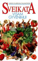 Sveikata visam gyvenimui