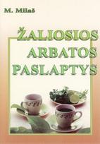 Žaliosios arbatos paslaptys