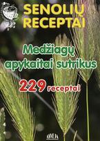 stanislava marijona kalasauskiene - Senolių receptai. Medžiagų apykaitai sutrikus - 1 nuotrauka