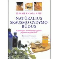 Išsami knyga apie natūralius skausmo gydymo būdus.