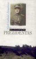 Žuvusiųjų prezidentas. Jono Žemaičio biografija