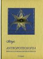 Astrėja. Antropoteosofija, I tomas