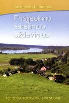 Prisijaukinu tekstinius uždavinius. Metodika. Uždaviniai. Sprendimai