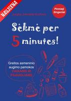 Sėkmė per 5 minutes! Greitos asmeninio augimo pamokos vaikams ir paaugliams