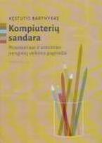 Kompiuterių sandara. Procesoriaus ir atminties įrenginių veikimo pagrindai