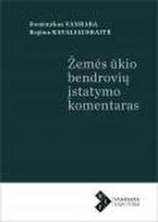 Žemės ūkio bendrovių įstatymo komentaras