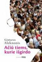 Ačiū tiems, kurie išgirdo