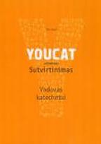 Youcat. Sutvirtinimas. Vadovas katechetui