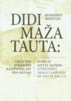 Didi maža tauta: Lietuvos įvaizdžio kampanija JAV 1919 m.