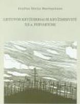 grazina marija martinaitiene - Lietuvos kryždirbiai ir kryždirbystė XX a. pervartose - 1 nuotrauka