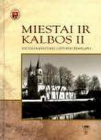 Miestai ir kalbos II. Sociolingvistinis Lietuvos žemėlapis