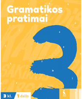Gramatikos pratimai 3 klasei (1 dalis)