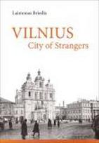 laimonas briedis - Vilnius City of Strangers - 2 nuotrauka