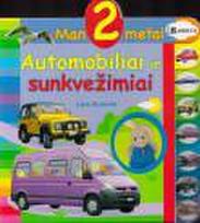Man 2 metai. Automobiliai ir sukvežimiai