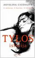 Tylos istorija