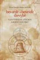 Bevardė ir beveidė dievybė. Ezoterikos iššūkis krikščionybei. II dalis