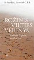 Rožinis - vilties vėrinys. Rožinio slėpinių meditacijos