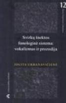 Svirkų šnektos fonologinė sistema: vokalizmas ir prozodija