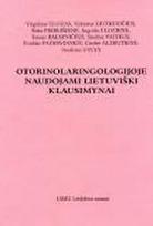 Otorinolaringologijoje naudojami lietuviški klausimynai