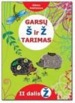 Garsų š ir ž tarimas. II dalis