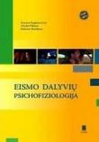 Eismo dalyvių psichofiziologija
