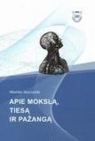 Apie mokslą, tiesą ir pažangą