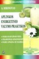 Aplinkos energetinio valymo praktikos