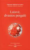 omraam mikhael aivanhov - Laisvė, dvasios pergalė - 1 nuotrauka